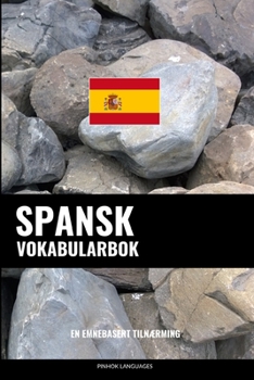 Paperback Spansk Vokabularbok: En Emnebasert Tilnærming [Norwegian] Book