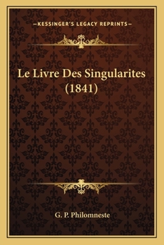 Paperback Le Livre Des Singularites (1841) [French] Book