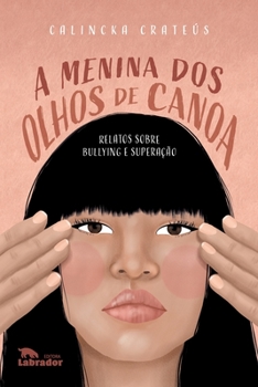 Paperback A menina dos olhos de canoa [Portuguese] Book