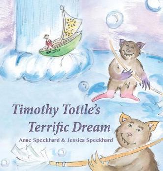 Hardcover Timothy Tottle's Terrific Dream Book