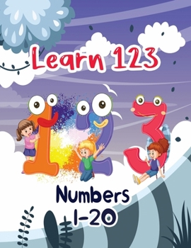 Paperback Learn 123 Numbers 1-20: for Toddlers - counting books for preschoolers Book