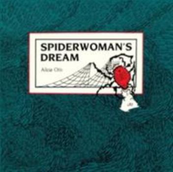 Paperback Spiderwoman's Dream: American Indian Legends Book