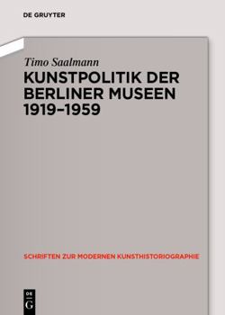 Hardcover Kunstpolitik Der Berliner Museen 1919-1959 [German] Book