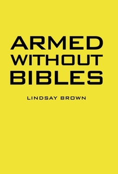 Hardcover Armed Without Bibles Book