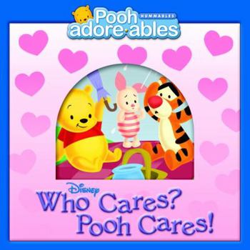 Board book Who Cares? Pooh Cares! (Pooh Adorables) Book