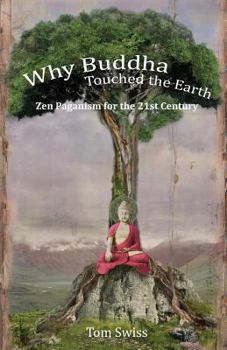 Paperback Why Buddha Touched the Earth Book