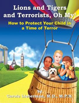 Paperback Lions and Tigers and Terrorists, Oh My! Book