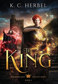 Hardcover The King: The Jester King Fantasy Series: Book Four Book