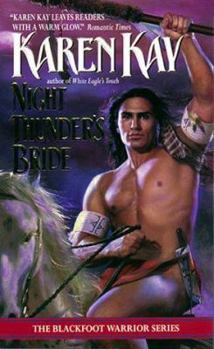 Night Thunder's Bride - Book #3 of the Blackfoot Warriors
