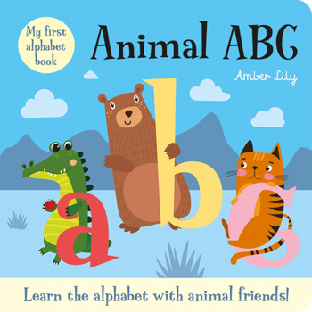Board book My First Alphabet Book: Animal ABC: An Alphabet Book with Animal Friends Book