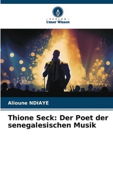 Paperback Thione Seck: Der Poet der senegalesischen Musik [German] Book