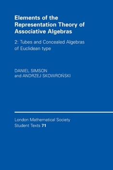 Elements of the Representation Theory of Associative Algebras - Book  of the London Mathematical Society Student Texts