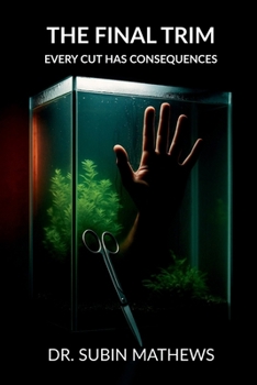 Paperback The Final Trim: Every cut has consequences. Book