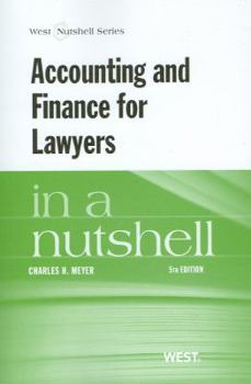 Meyer's Accounting and Finance for Lawyers in a Nutshell, 5th