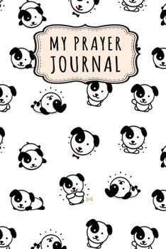 Paperback My Prayer Journal: Puppy Daily Prayer / Gratitude Journal - 110 Days - 6 x 9 Book