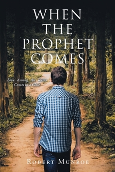 Paperback When the Prophet Comes: Love Among the Ruins Comes to a Close Book