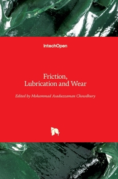 Hardcover Friction, Lubrication and Wear Book