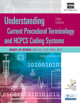 Paperback Understanding Current Procedural Terminology and HCPCS Coding Systems, Fifth Edition (Book Only) Book
