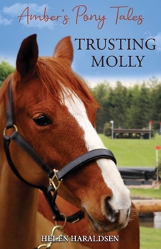 Trusting Molly (Amber's Pony Tales) - Book #3 of the Amber's Pony Tales