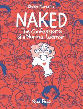 Paperback Naked: The Confessions of a Normal Woman Book