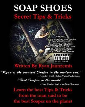Paperback Soap Shoes: Secret Tips & Tricks Book