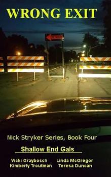 Paperback Wrong Exit: Nick Stryker Series, Book Four Book