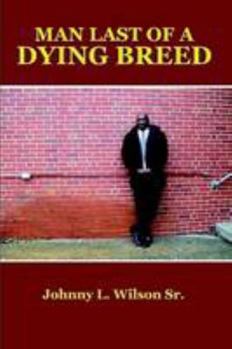 Paperback Man Last Of A Dying Breed Book