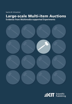 Paperback Large-scale Multi-item Auctions: Evidence from Multimedia-supported Experiments Book
