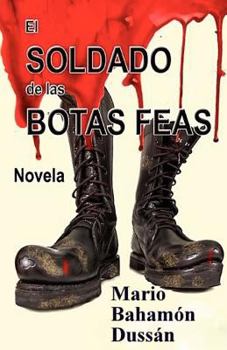 Paperback El Soldado de las Botas Feas [Spanish] Book