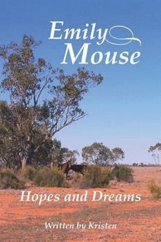 Paperback Emily Mouse: Hopes and Dreams Book