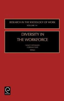 Diversity in the Work Force, Volume 14 (Research in the Sociology of Work) (Research in the Sociology of Work)