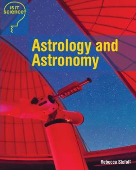 Astrology and Astronomy - Book  of the Is It Science?