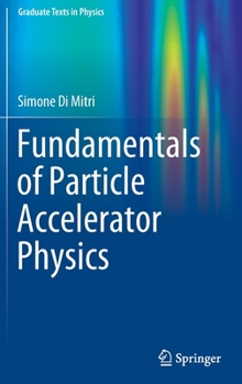 Hardcover Fundamentals of Particle Accelerator Physics Book