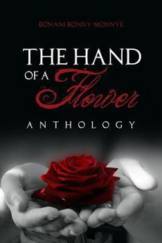 Paperback The Hand of a Flower: Anthology Book