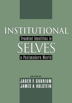 Paperback Institutional Selves: Troubled Identities in a Postmodern World Book