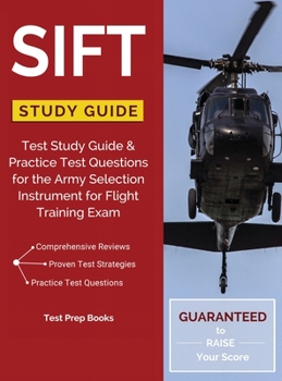 Hardcover SIFT Study Guide: Test Study Guide & Practice Test Questions for the Army Selection Instrument for Flight Training Exam Book