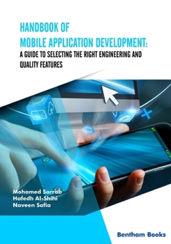 Paperback Handbook of Mobile Application Development: A Guide to Selecting the Right Engineering and Quality Features Book