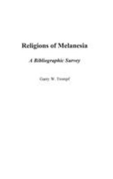 Hardcover Religions of Melanesia: A Bibliographic Survey Book