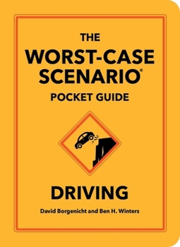 Hardcover The Worst-Case Scenario Pocket Guide: Driving Book