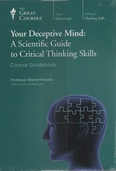 Audio CD Your Deceptive Mind: A Scientific Guide to Critical Thinking Skills Book