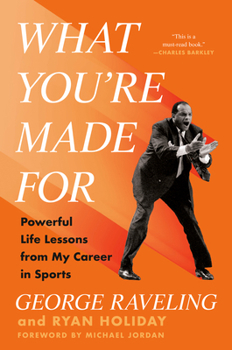 Hardcover What You're Made for: Powerful Life Lessons from My Career in Sports Book