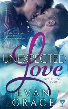 Unexpected Love (Love Stings Series) - Book #4 of the Love Stings