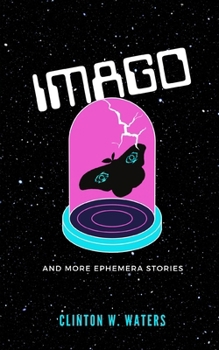 Paperback Imago and More Ephemera Stories Book