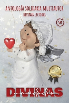 Paperback Divinas Navidades: Antología solidaria multiautor [Spanish] Book