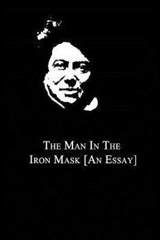 Man in the Iron Mask (an Essay)