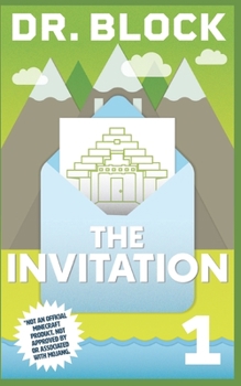 Paperback The Invitation: An Unofficial GameLit Series for Minecrafters Book