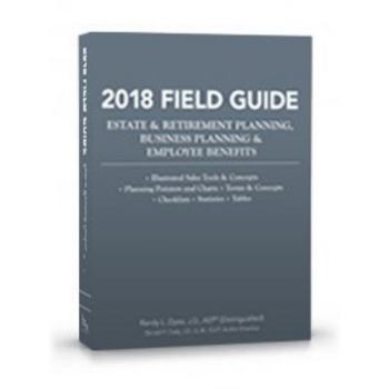 Paperback 2018 Field Guide Estate & Retirement Planning, Business Planning & Employee Benefits Book