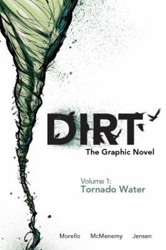 Paperback Dirt: The Graphic Novel Volume 1: Tornado Water [French] Book