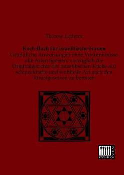 Paperback Koch-Buch Fur Israelitische Frauen [German] Book