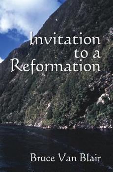 Paperback Invitation to a Reformation Book